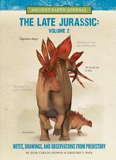 The Late Jurassic Volume 2: Notes, Drawings, and Observations from Prehistor... picture