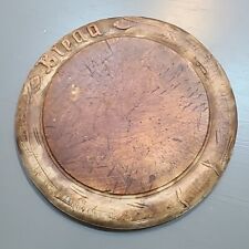 Antique Hand Carved BREAD Cutting Board Round Old Primitive Farm Prairie 12” picture