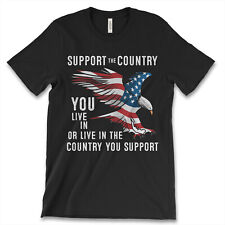 Support The Country You Live In New Men's Shirt American Flag Eagle Premium Tees picture
