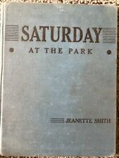 Antique 1935 Saturday at the park by Jeanette smith rare and hard to find simila picture