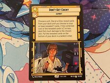 Don't Get Cocky - SOR 223 NM - Star Wars Unlimited picture