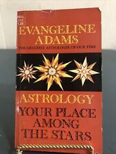 ASTROLOGY; YOUR PLACE AMONG THE STARS By Evangeline Adams Vintage Paperback picture