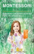 Montessori at Home Guide: 101 Montessori Inspired Activities for Children... picture