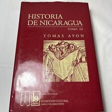 Historia De Nicaragua Desde Los Tiempos Ms Remotos Hasta El Ao De 1852, Volume 3 picture