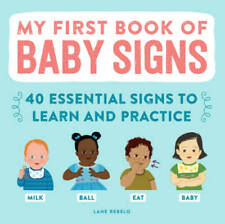 My First Book of Baby Signs: 40 Essential Signs to Learn and Practice - GOOD picture