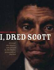 I, Dred Scott: A Fictional Slave Narrative Based on the Life and Legal Pr - GOOD picture