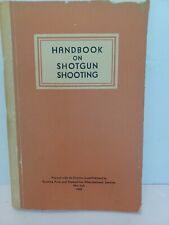 VTG 1952 HANDBOOK ON SHOTGUN SHOOTING BOOK *SPORTING ARMS INSTITUTE* USED picture