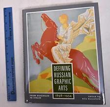 Defining Russian Graphic Arts: From Diaghilev to Stalin, 1898-1934 picture