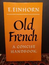 Old French : A Concise Handbook by E. C. Einhorn (1975, Trade Paperback) picture