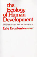 The Ecology of Human Development: Experiments by Nature and Design - GOOD picture