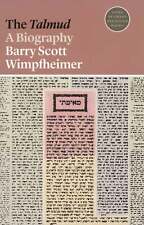 Barry Scott Winpfheimer / he Talmud A Biography by Barry Scott Wimpfheimer 2020 picture
