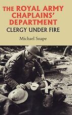 Michael Snape The Royal Army Chaplains' Department, 1796-1953 (Hardback) picture