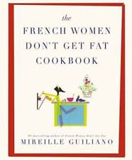 The French Women Don't Get Fat Cookbook - Hardcover By Guiliano, Mireille - GOOD picture