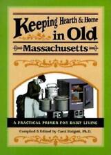 Keeping Hearth  Home in Old Massachusetts: A Practical Primer for Everyd - GOOD picture