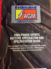 Vintage AGM Federated Battery Application Guide 2005 Manual Book Catalog picture