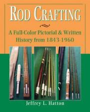 Rod Crafting: A colorful Pictorial History from 1843 - 1960 picture