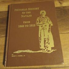 Pictorial History of the Navajo from 1860 to 1910 by Roessel, 1980 1st Ed.  picture