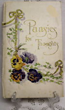 Pansies For Thoughts 1912 Antique HC Inspirational with Beautiful Art Work picture