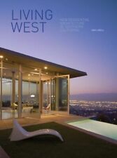 Living West: New Residential Architecture in Southern California picture