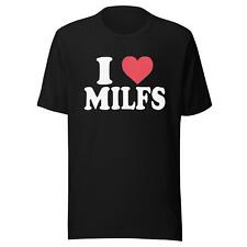 I Love Milfs T-shirt Ultra Soft 100% Cotton Short Sleeve Crew Neck Top picture