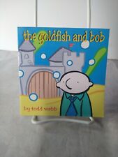 The Goldfish and Bob Paperback Todd Webb Blindwolf Studios picture