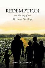 Redemption The Story of Bert and His Boys Roberts, John W. picture