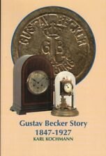 GUSTAV BECKER STORY by Karl Kochmann Definitive Guide to the Man and his clocks picture