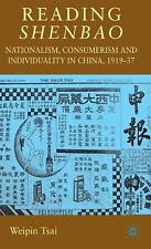Reading Shenbao: Nationalism, Consumerism and Individuality in China 1919-37 by  picture