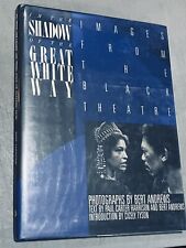 African American Theatre 1st ed 1989 Shadow of the great White Way Signed by 10 picture