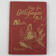 Songs for Little Singers No 1 Vintage 1937 Norman Clayton Publishing Hardcover picture