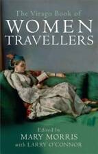 The Virago Book of Women Travellers - Paperback By Morris, Mary - GOOD picture