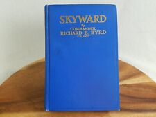 SKYWARD by Rear Admiral Richard E. Byrd 1st Edition 3rd Printing, 1928 Putnam picture