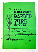Vintage 1966 Early United States Barbed Wire Patents Book by Jesse S. James picture