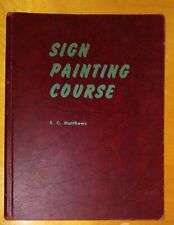Sign Painting Course HC Book E.C. Matthews 1960 Revised Edition Rare Unused Art picture