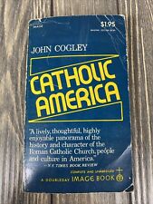 Vintage 1973 Catholic America By John Cogley picture