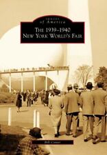 The 1939-1940 New York World's Fair, New York, Images of America, Paperback picture