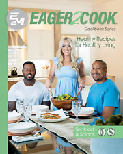 Eager 2 Cook, Healthy Recipes for Healthy Living: Seafood & Sa - Paperback (NEW) picture