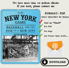 The New York Game: Baseball and the Rise of a New City by Kevin Baker picture