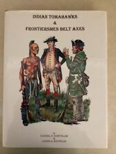 Fur Trade Axes Belt Ax Pipe Tomahawks Indian Hartzler Signed 1995 Early American picture