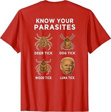 Know Your Parasites Funny Anti Joe Biden On Back Gift Unisex T-Shirt picture