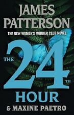 The 24th Hour: Is This The End? (A Women's Murder Club Thriller, 24) Hardcover picture