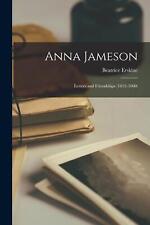 Anna Jameson: Letters and Friendships (1812-1860) by 1794-1860 Jameson (English) picture