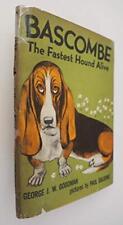 Bascombe: The Fastest Hound Alive - George Goodman - Hardcover - Acceptable picture
