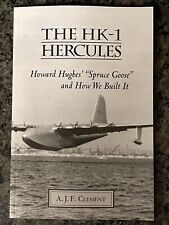 The HK-1 Hercules  Howard Hughes “Spruce Goose And how We built It” picture
