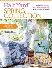 Half Yard™ Spring Collection: Debbies top 40 half yard projects for spring... picture