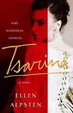 Tsarina: A Novel - Hardcover By Alpsten, Ellen - GOOD picture