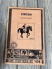 Vintage 1934 Circus By Eleanor M Johnson Unit Study Book No 108 picture