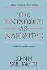 The Pentateuch as Narrative: A - Paperback, by Sailhamer John H. - Acceptable n picture