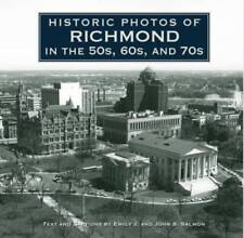 Historic Photos of Richmond in the 50s, 60s, and 70s - Hardcover - GOOD picture