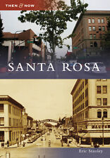 Santa Rosa, California, Then and Now, Paperback picture